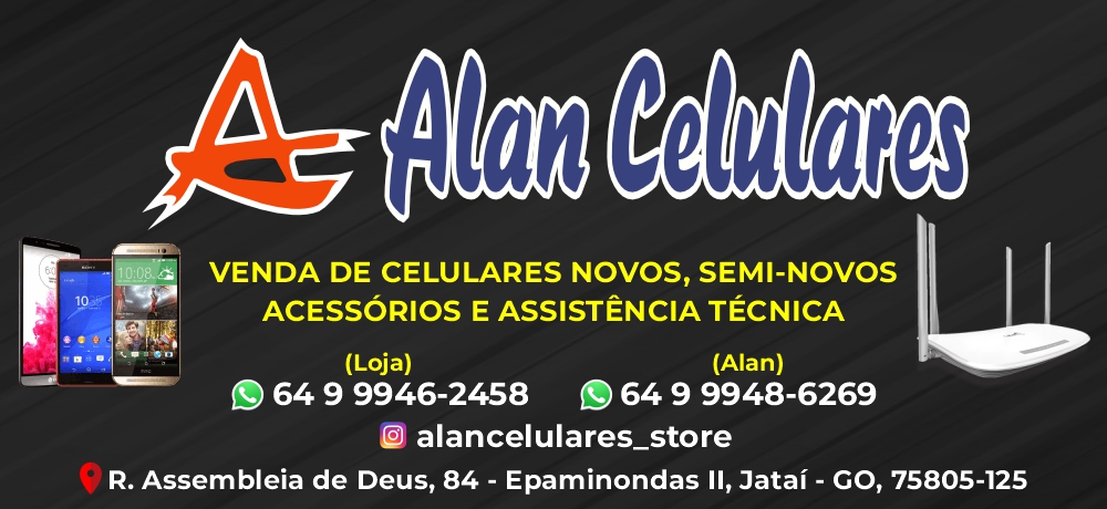 Alan Celulares Importados - Loja de Celulares em Jataí